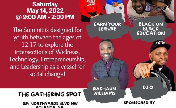 The STEAM & Dream Atlanta Youth Summit is being held on May 14, 2022 from 9 am- 2pm CST at @gatheringspots featuring @earnyourlesuire. We’ll be covering it!