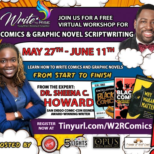 Learn how to write comics from a San Diego comic-con Eisner award-winning writer, Dr. Sheena C. Howard. Middle and high school students who attend a Fulton County or Atlanta Public School are invited to participate, ages 13-18.  Sign up at Tinyurl.com/W2RComics.